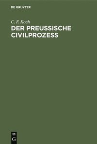 bokomslag Der Preussische Civilprozess