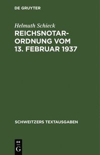 bokomslag Reichsnotarordnung Vom 13. Februar 1937