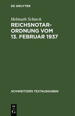 Reichsnotarordnung Vom 13. Februar 1937 1
