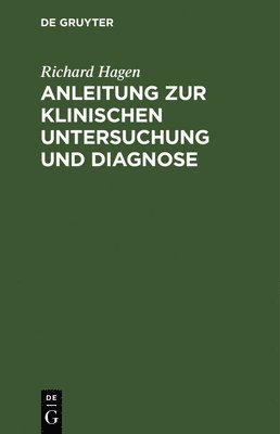 bokomslag Anleitung Zur Klinischen Untersuchung Und Diagnose