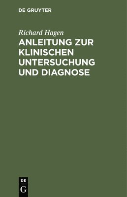bokomslag Anleitung Zur Klinischen Untersuchung Und Diagnose