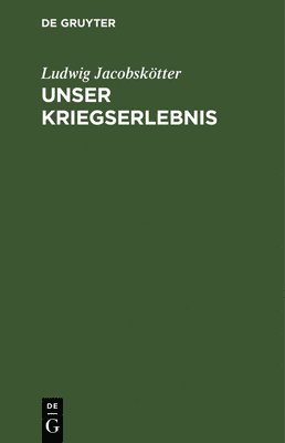 Unser Kriegserlebnis 1