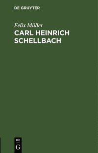 bokomslag Carl Heinrich Schellbach