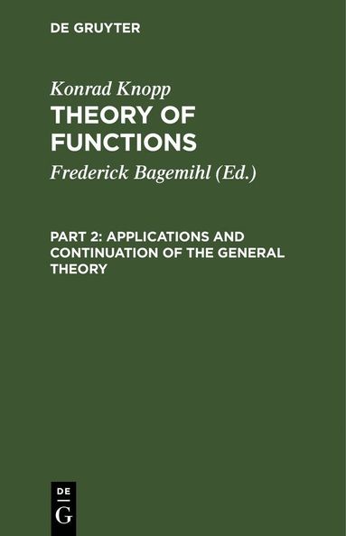 Konrad Knopp, Frederick Bagemihl - Applications and Continuation of the General Theory, Inbunden
