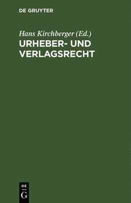 Urheber- Und Verlagsrecht 1