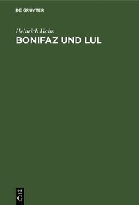 bokomslag Bonifaz Und Lul