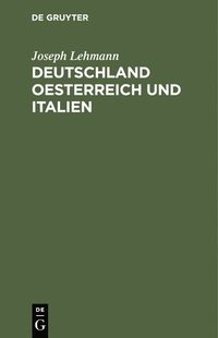 bokomslag Deutschland Oesterreich Und Italien