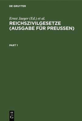 Ernst Jaeger, A Weissler - Reichszivilgesetze (Ausgabe Für Preußen), Inbunden