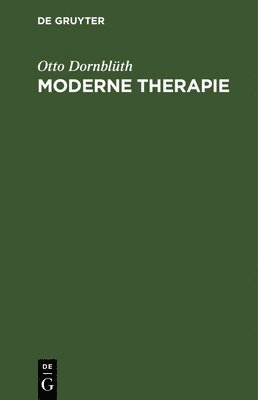 Otto Dornblüth - Moderne Therapie, Inbunden