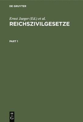 Ernst Jaeger, R Kloss - Reichszivilgesetze. (Ausgabe Für Sachsen), Inbunden