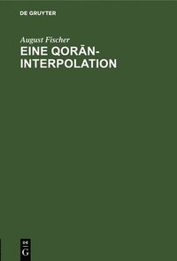 bokomslag Eine Qor&#257;n-Interpolation