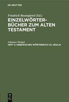Johannes Hempel - Hebräisches Wörterbuch Zu Jesaja, Inbunden