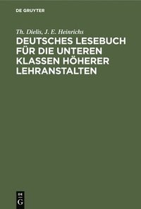 bokomslag Deutsches Lesebuch Für Die Unteren Klassen Höherer Lehranstalten