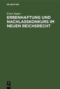 bokomslag Erbenhaftung Und Nachlaßkonkurs Im Neuen Reichsrecht