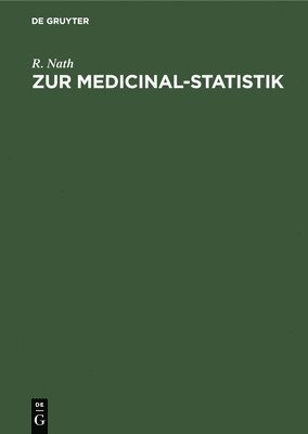 Zur Medicinal-Statistik 1