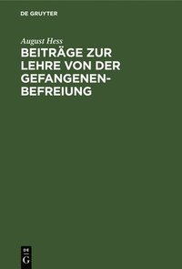 bokomslag Beitrge Zur Lehre Von Der Gefangenenbefreiung