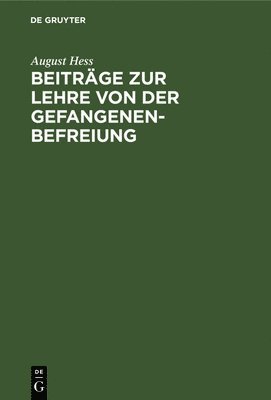 bokomslag Beitrge Zur Lehre Von Der Gefangenenbefreiung