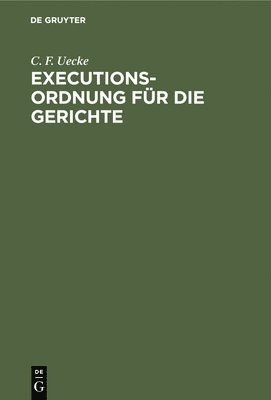 Executions-Ordnung Fr Die Gerichte 1