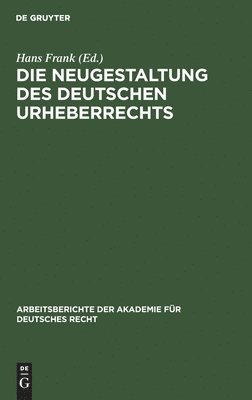 Die Neugestaltung Des Deutschen Urheberrechts 1