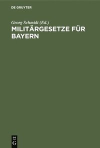 bokomslag Militrgesetze Fr Bayern
