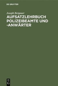 bokomslag Aufsatzlehrbuch Polizeibeamte Und -Anwärter
