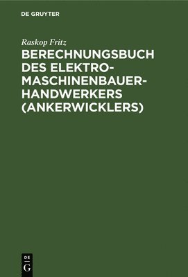Berechnungsbuch Des Elektromaschinenbauer-Handwerkers (Ankerwicklers)