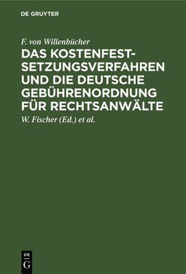 bokomslag Das Kostenfestsetzungsverfahren Und Die Deutsche Gebührenordnung Für Rechtsanwälte