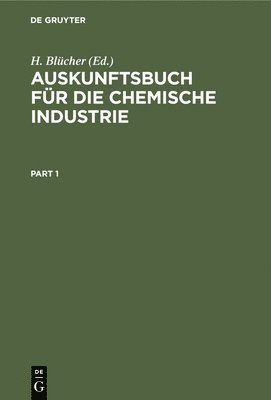 H Blücher - Auskunftsbuch Für Die Chemische Industrie, Inbunden