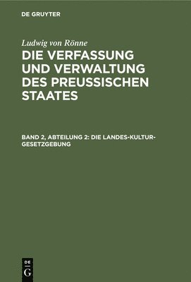 Die Landes-Kultur-Gesetzgebung 1