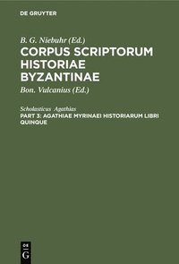 bokomslag Agathiae Myrinaei Historiarum Libri Quinque