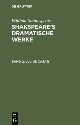William Shakespeare - Julius Cäsar, Inbunden