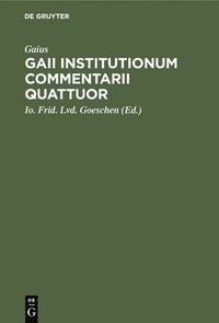 bokomslag Gaii Institutionum Commentarii Quattuor