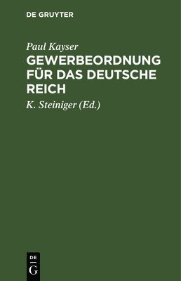 bokomslag Gewerbeordnung Fr Das Deutsche Reich