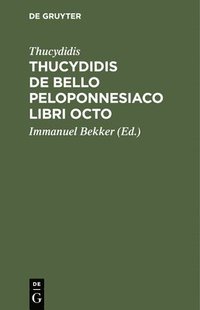 bokomslag Thucydidis de Bello Peloponnesiaco Libri Octo