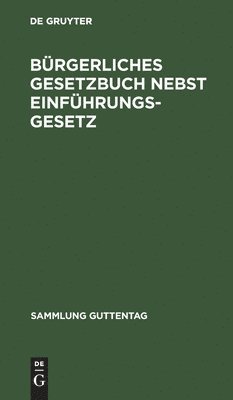 bokomslag Brgerliches Gesetzbuch Nebst Einfhrungsgesetz