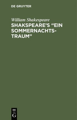 bokomslag Shakspeare's &quot;Ein Sommernachtstraum&quot;