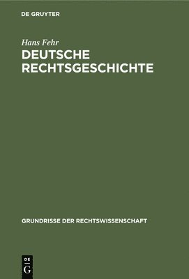 Deutsche Rechtsgeschichte 1
