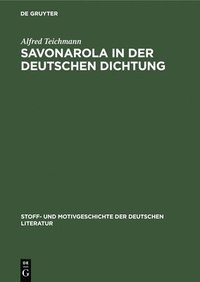 bokomslag Savonarola in Der Deutschen Dichtung
