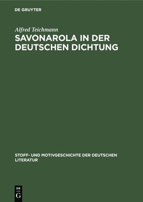 bokomslag Savonarola in Der Deutschen Dichtung