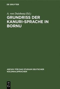 bokomslag Grundriss Der Kanuri-Sprache in Bornu