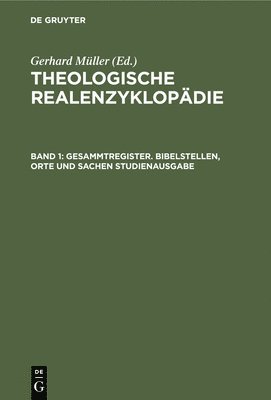 Gerhard Müller - Gesammtregister. Bibelstellen, Orte Und Sachen Studienausgabe, Inbunden