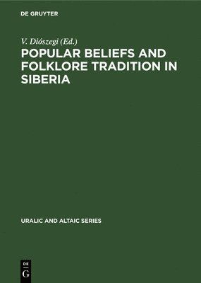 Popular Beliefs and Folklore Tradition in Siberia 1