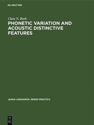 bokomslag Phonetic Variation and Acoustic Distinctive Features