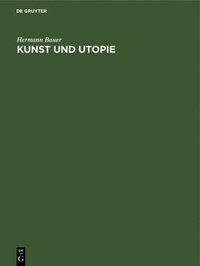 bokomslag Kunst Und Utopie