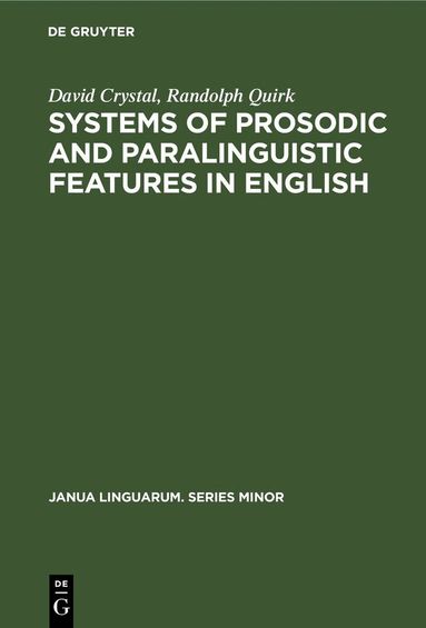 David Crystal, Randolph Quirk - Systems of Prosodic and Paralinguistic Features in English, Inbunden