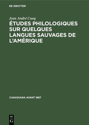 bokomslag tudes Philologiques Sur Quelques Langues Sauvages de l'Amrique