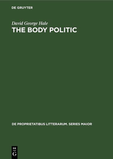 David George Hale - Body Politic, Inbunden