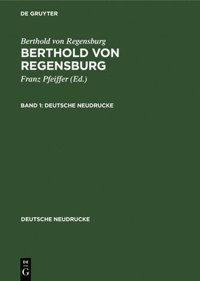 Berthold Von Regensburg: Berthold Von Regensburg. Band 1 1