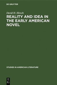 bokomslag Reality and Idea in the Early American Novel