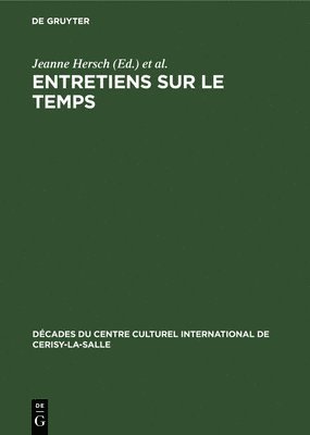 Jeanne Hersch, René Poirier - Entretiens Sur Le Temps, Inbunden